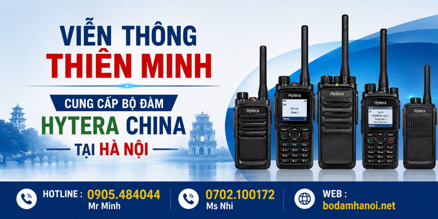 Bộ Đàm HYTERA Chính Hãng Tại Hà Nội – Giá Tốt, Giao Hàng Nhanh